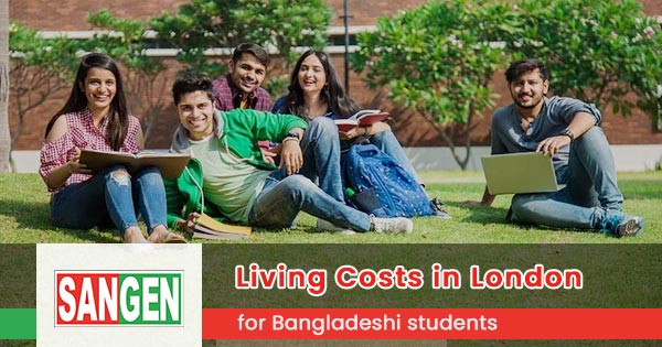 Living costs in London for Bangladeshi students