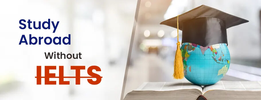 Study abroad without IELTS from Bangladesh