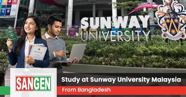 Study at Sunway University Malaysia from Bangladesh