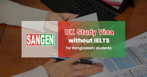 UK study visa without IELTS for Bangladeshi students